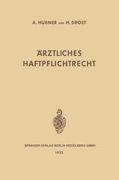 Ärztliches Haftpflichtrecht (eBook, PDF) - Huebner, Artur H.; Drost, Heinrich