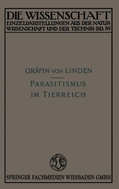 Parasitismus im Tierreich (eBook, PDF) - Linden, Maria ~Gräfin von&xc