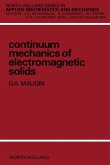 Continuum Mechanics of Electromagnetic Solids (eBook, PDF)