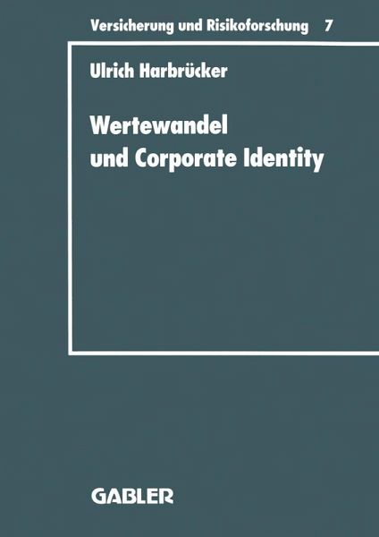 Wertewandel und Corporate Identity (eBook, PDF) Wertewandel und Corporate Identity (eBook, PDF)