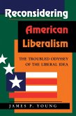Reconsidering American Liberalism (eBook, PDF)