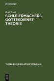 Schleiermachers Gottesdiensttheorie (eBook, PDF)