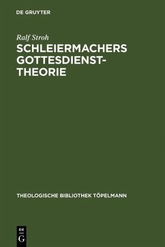 Schleiermachers Gottesdiensttheorie (eBook, PDF) - Stroh, Ralf