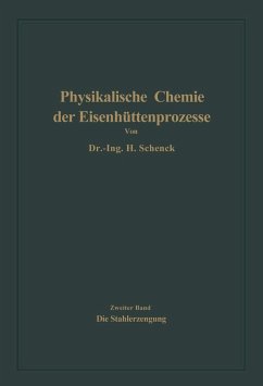 Die Stahlerzeugung (eBook, PDF) - Schenck, Hermann