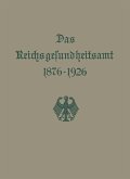 Das Reichsgesundheitsamt 1876-1926 (eBook, PDF)