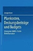 Plankosten, Deckungsbeiträge und Budgets (eBook, PDF)