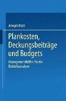 Plankosten, Deckungsbeiträge und Budgets (eBook, PDF) - Matz, Adolph