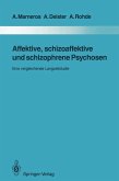 Affektive, schizoaffektive und schizophrene Psychosen (eBook, PDF)