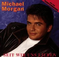 Seit wir uns lieben - Michael Morgan