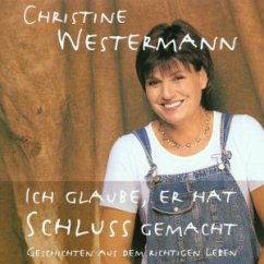 Ich Glaube Er Hat Schluss Gema - Christine Westermann