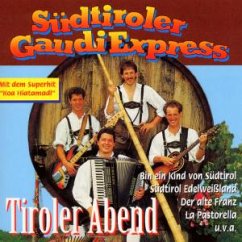 Tiroler Abend - Südtiroler Gaudi Express