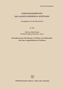 Entwicklung einer Einrichtung zur Prüfung von Förderseilen nach dem magnetinduktiven Verfahren (eBook, PDF) - Grupe, Helmut