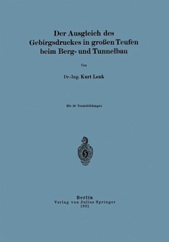 Der Ausgleich des Gebirgsdruckes in großen Teufen beim Berg- und Tunnelbau (eBook, PDF) - Lenk, Kurt