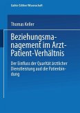 Beziehungsmanagement im Arzt-Patient-Verhältnis (eBook, PDF)