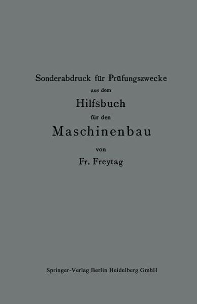 Sonderabdruck für Prüfungszwecke aus dem Hilfsbuch für den Maschinenbau (eBook, PDF)