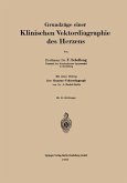 Grundzüge einer Klinischen Vektordiagraphie des Herzens (eBook, PDF)