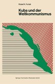 Kuba und der Weltkommunismus (eBook, PDF)