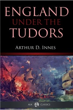 England under the Tudors (eBook, ePUB) - Innes, Arthur D.