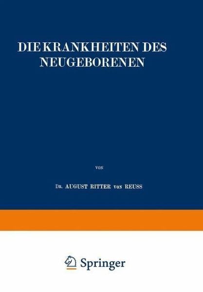 Die Krankheiten des Neugeborenen (eBook, PDF) Die Krankheiten des Neugeborenen (eBook, PDF)