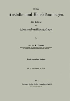 Ueber Anstalts- und Hauskläranlagen (eBook, PDF) - Thumm, Karl