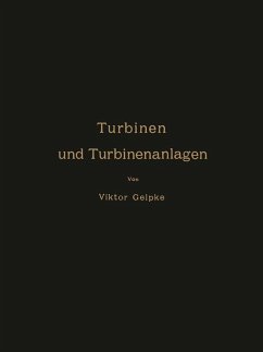 Turbinen und Turbinenanlagen (eBook, PDF) - Gelpke, Viktor