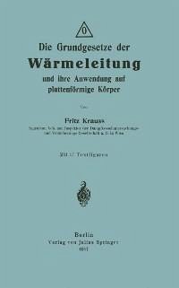 Die Grundgesetze der Wärmeleitung und ihre Anwendung auf plattenförmige Körper (eBook, PDF) - Krauss, Fritz