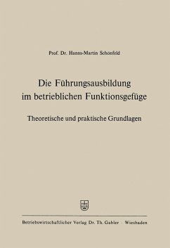 Die Führungsausbildung im betrieblichen Funktionsgefüge (eBook, PDF) - Schönfeld, Hanns-Martin