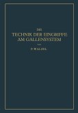Die Technik der Eingriffe am Gallensystem (eBook, PDF)