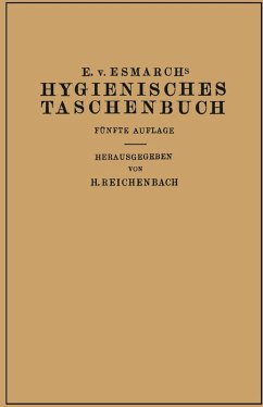 Hygienisches Taschenbuch (eBook, PDF) - Esmarch, Erwin Von; Reichenbach, H.