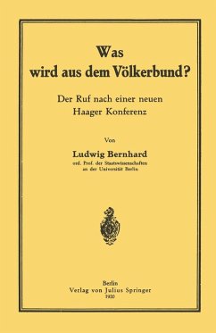 Was wird aus dem Völkerbund? (eBook, PDF) - Bernhard, Ludwig