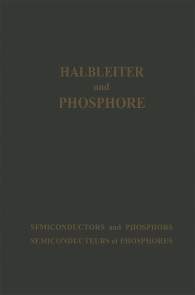 Halbleiter und Phosphore / Semiconductors and Phosphors / Semiconducteurs et Phosphores (eBook, PDF)