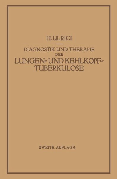 Diagnostik und Therapie der Lungen- und Kehlkopftuberkulose (eBook, PDF)