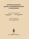 Differentialdiagnose Seltener Lungenerkrankungen im Röntgenbild (eBook, PDF)