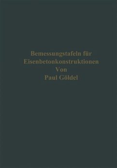 Bemessungstafeln für Eisenbetonkonstruktionen (eBook, PDF) - Göldel, Paul