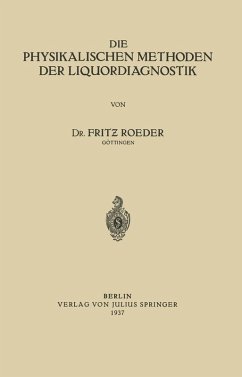 Die Physikalischen Methoden der Liquordiagnostik (eBook, PDF) - Roeder, Fritz