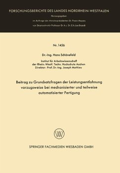 Beitrag zu Grundsatzfragen der Leistungsentlohnung vorzugsweise bei mechanisierter und teilweise automatisierter Fertigung (eBook, PDF) - Schönefeld, Hans