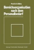 Bereichsorganisation nach dem Personalbedarf (eBook, PDF)