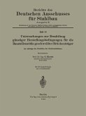 Untersuchungen zur Ermittlung günstiger Herstellungsbedingungen für die Baustellenstöße geschweißter Brückenträger (eBook, PDF)