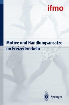 Motive und Handlungsansätze im Freizeitverkehr (eBook, PDF)