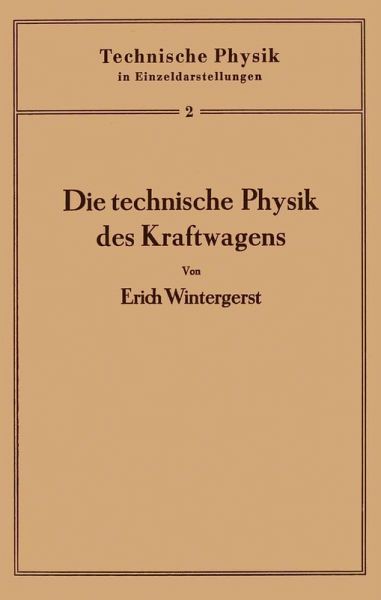 Die technische Physik des Kraftwagens (eBook, PDF) Die technische Physik des Kraftwagens (eBook, PDF)