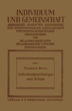 Individualpsychologie und Schule (eBook, PDF) - Bellot, Elisabeth