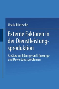 Externe Faktoren in der Dienstleistungsproduktion (eBook, PDF) - Frietzsche, Ursula