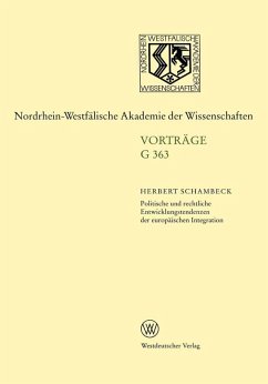 Politische und rechtliche Entwicklungstendenzen der europäischen Integration (eBook, PDF) - Schambeck, Herbert