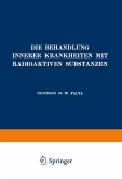 Die Behandlung Innerer Krankheiten mit Radioaktiven Substanzen (eBook, PDF)