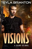 Visions (Colony Six, #2) (eBook, ePUB) Visions (Colony Six, #2) (eBook, ePUB)