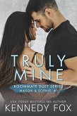Truly Mine (Mason & Sophie, #1) (eBook, ePUB)