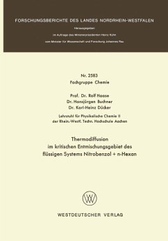 Thermodiffusion im kritischen Entmischungsgebiet des flüssigen Systems Nitrobenzol + n-Hexan (eBook, PDF) - Haase, Rolf