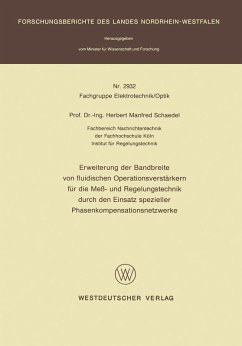 Erweiterung der Bandbreite von fluidischen Operationsverstärkern für die Meß- und Regelungstechnik durch den Einsatz spezieller Phasenkompensationsnetzwerke (eBook, PDF) - Schaedel, Herbert M.