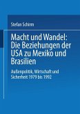 Macht und Wandel: Die Beziehungen der USA zu Mexiko und Brasilien (eBook, PDF)