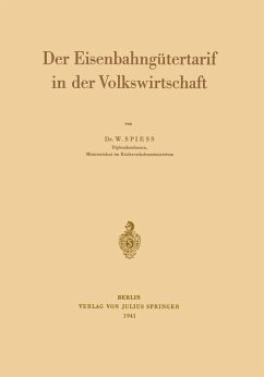 Der Eisenbahngütertarif in der Volkswirtschaft (eBook, PDF) - Spiess, Walter